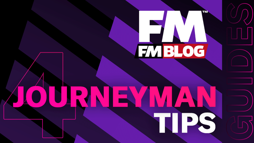 Football Manager Journeyman Tips