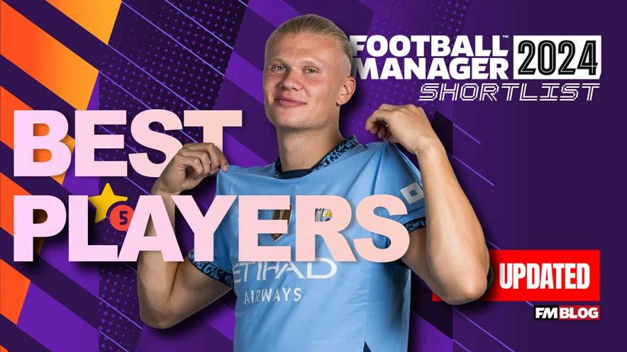 Football Manager 2024: Top 750 Best Players Shortlist