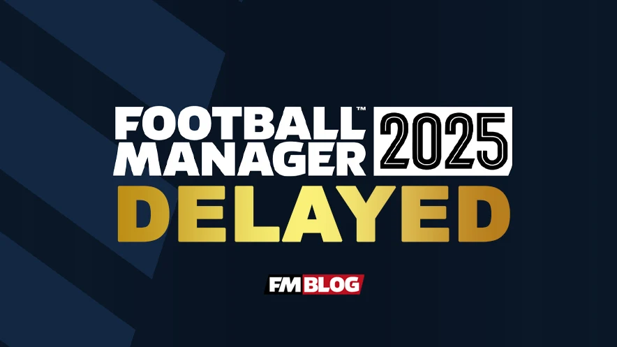 Football Manager 2025 Release Delayed, Major Updates on Features and Changes